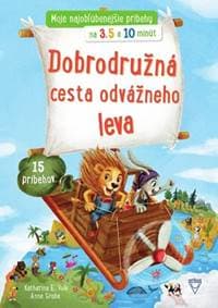 Dobrodružná cesta odvážneho leva - Volk Katharina E. 1