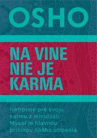 Na vine nie je karma - Osho 1