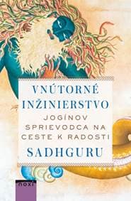 Vnútorné inžinierstvo - Sadhguru 1