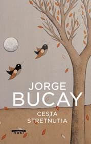 Cesta stretnutia - Bucay Jorge 1