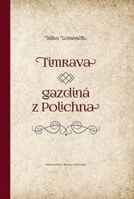 Timrava – gazdiná z Polichna - Lomenčík Július 1