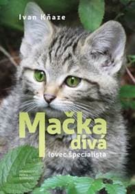 Mačka divá – lovec špecialista - Kňaze Ivan