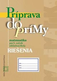 Príprava do prímy - matematika pre 5. ročník základnej školy - autor neuvedený