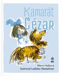 Kamarát Cézar - Haštová Mária 1