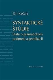 Syntaktické štúdie - Kačala Ján