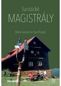 Turistické magistrály - Lackovič, Pavel Forgáč Milan 1
