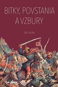Bitky, povstania a vzbury - Lacika Ján
