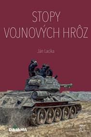 Stopy vojnových hrôz - Lacika Ján 1
