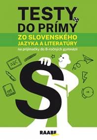 Testy do prímy zo slovenského jazyka a literatúry - Kolektív autorov