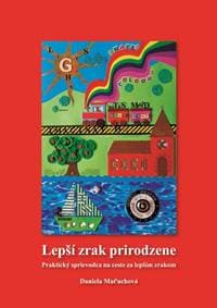 Lepší zrak prirodzene - Daniela Maťuchová 1
