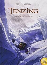Tenzing - Na streche sveta s Edmundom Hillarym - Clot, Jean-Baptiste Hostache Christian 1