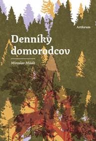 Denníky domorodcov - Mišák Miroslav