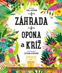 Záhrada, opona a kríž - Laferton Carl, Catalina Echeverdi