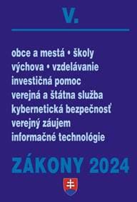 Zákony V 2024 Štátna a verejná správa, školy a obce - autor neuvedený