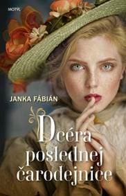 Dcéra poslednej čarodejnice - Fabián Janka