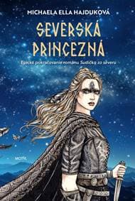 Severská princezná - Hajduková Michaela Ella