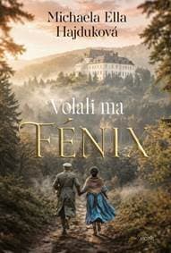 Volali ma Fénix - Hajduková Michaela Ella 1