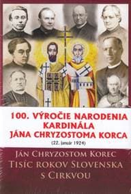 Tisíc rokov Slovenska s Cirkvou (5.vydanie) - Ján Chryzostom Korec