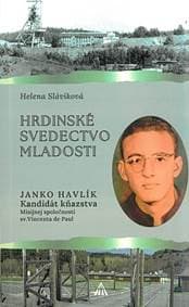 Hrdinské svedectvo mladosti - Helena Sláviková 1