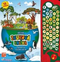 Veľká zvuková knižka: Zvieratká celého sveta - autor neuvedený