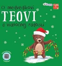 O medvedíkovi Teovi a vianočnej radosti - autor neuvedený