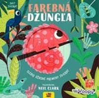 Farebná džungľa - svet zvierat - Kolektív autorov 1