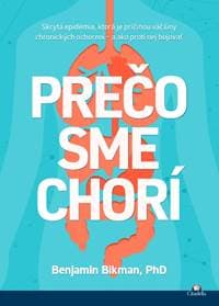 Prečo sme chorí - Benjamin Bikman 1
