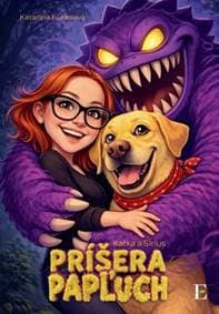 Katka a Sirius - Príšera Papľuch - Fukasová Katarína