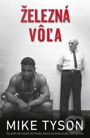 Železná vôľa - Mike Tyson 1