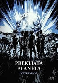 Prekliata planéta - Žarnay Jozef