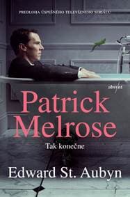 Patrick Melrose 5: Tak konečne - St Aubyn Edward 1