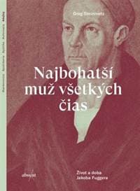 Najbohatší muž všetkých čias - Steinmetz Greg
