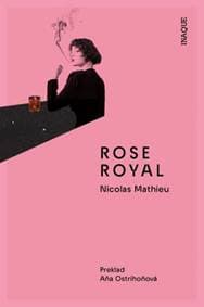 Rose Royal - Nicolas Mathieu 1