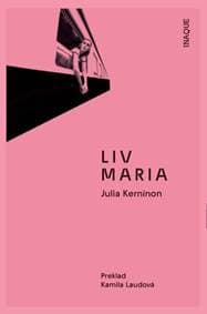 Liv Maria - Julia Kerninon 1