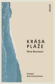 Krása pláže - Nina Bouraoui