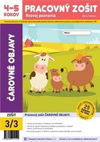 Čarovné objavy - pracovný zošit 3/3 pre 4-5 ročných - Mária Tašková