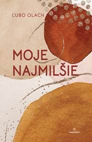 Moje najmilšie - Olach Ľubo