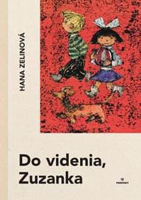 Do videnia, Zuzanka - Zelinová Hana 1