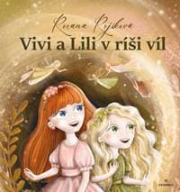 Vivi a Lili v ríši víl - Rojíková Roxana 1
