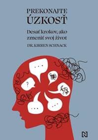 Prekonajte úzkosť - Dr. Kirren Schnack