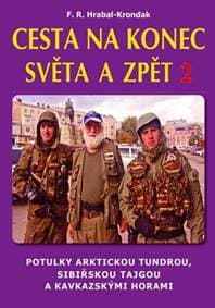 Cesta na konec světa a zpět 2 (2.vyd.) - F.R. Hrabal-Krondak