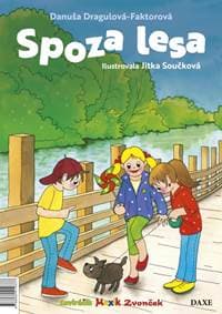 Spoza lesa - Dragulová-Faktorová Danuša