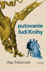Putovanie ľudí Knihy - Olga Tokarczuk