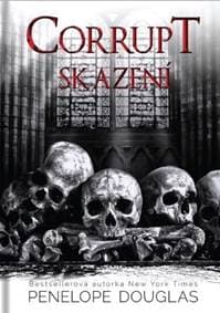 Corrupt: Skazení - Penelope Douglas 1