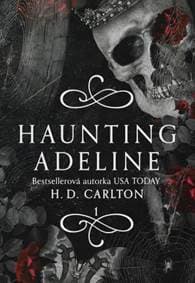 Haunting Adeline (1.diel duológie) - H.D.Carlton