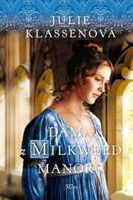 Dáma z Milkweed Manoru - Julie Klassenová 1