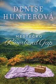 Mestečko Riverbend Gap - Denise Hunterová