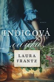 Indigová dedička - Laura Frantz