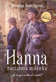 Hanna, nacistova milenka - Luščíková Monika