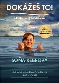 Dokážeš to! Nájdi si svoj La Manche - Rebrová Soňa